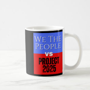 Caneca De Café We The Pessoas Vs Project 2025 Save Democracy Poli