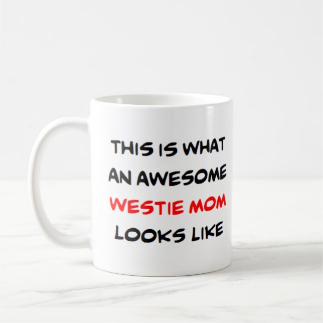 Caneca De Café westie mãe, incrível (Esquerda)
