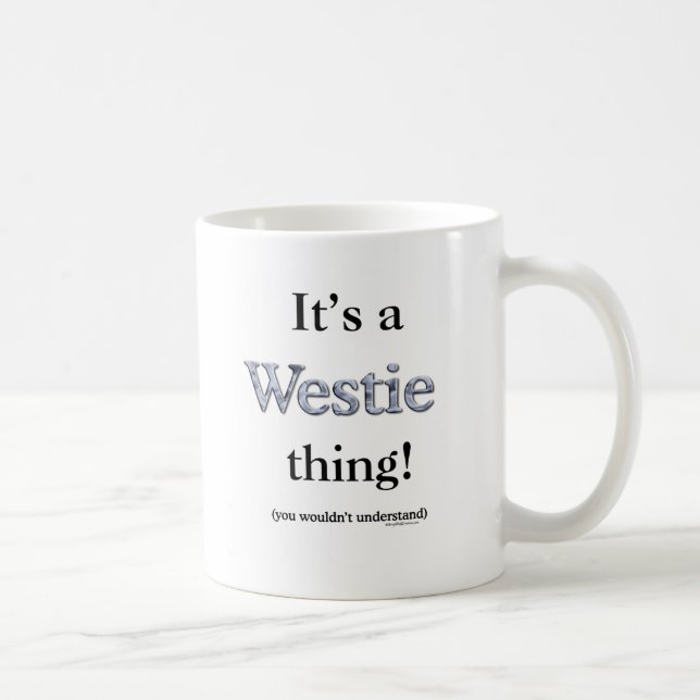 Caneca De Café Westie Thing (Direita)