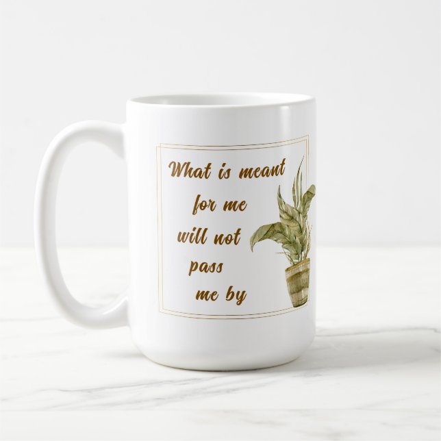 Caneca De Café What is Meant for Me Coffee Cup (Esquerda)