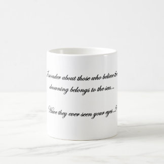 Caneca De Café when I see your beautiful eyes Coffee Mug