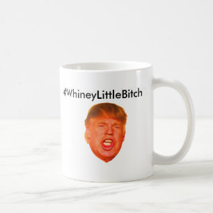 Caneca De Café #WhineyLittleBitch