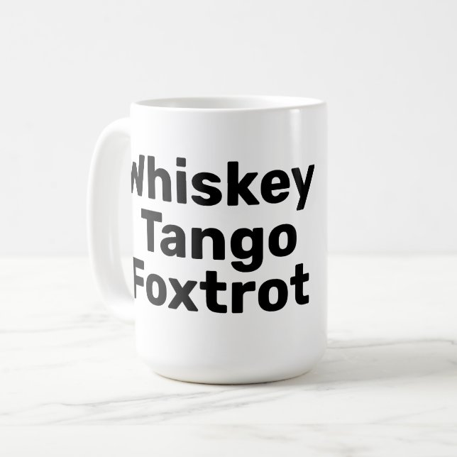 Caneca De Café Whkey Tango Foxtrot Mug (Frente Esquerda)