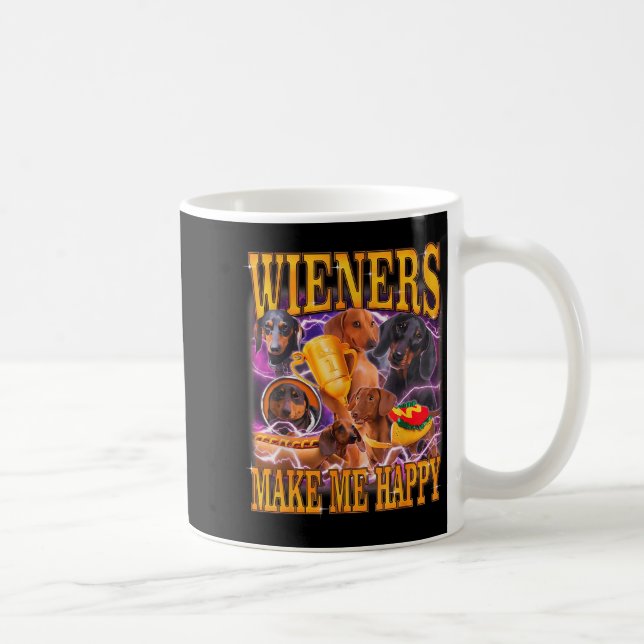 Caneca De Café Wieners Make Me Happy Funny Dachshund Dog Lover  (Direita)
