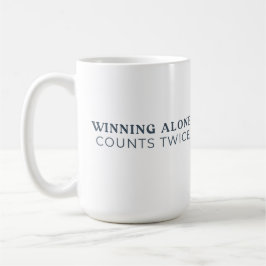 Caneca De Café Winning Alone Counts Twice Mug