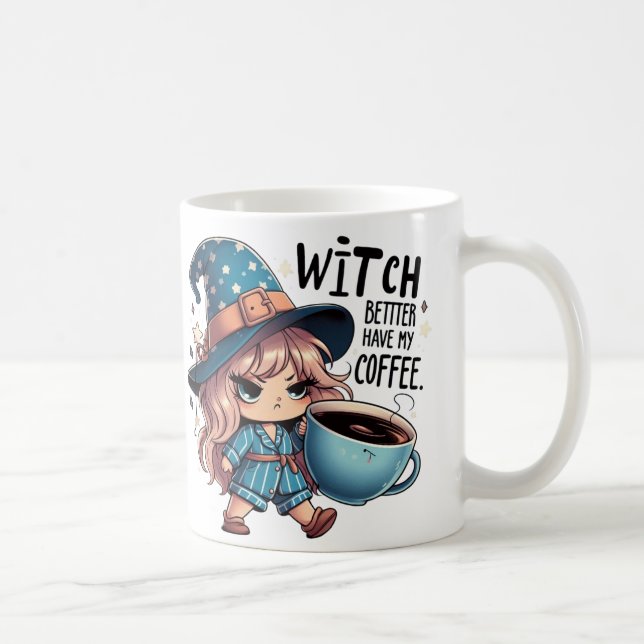 Caneca De Café  Witch Better Have My Coffee Funny Halloween Mug (Direita)