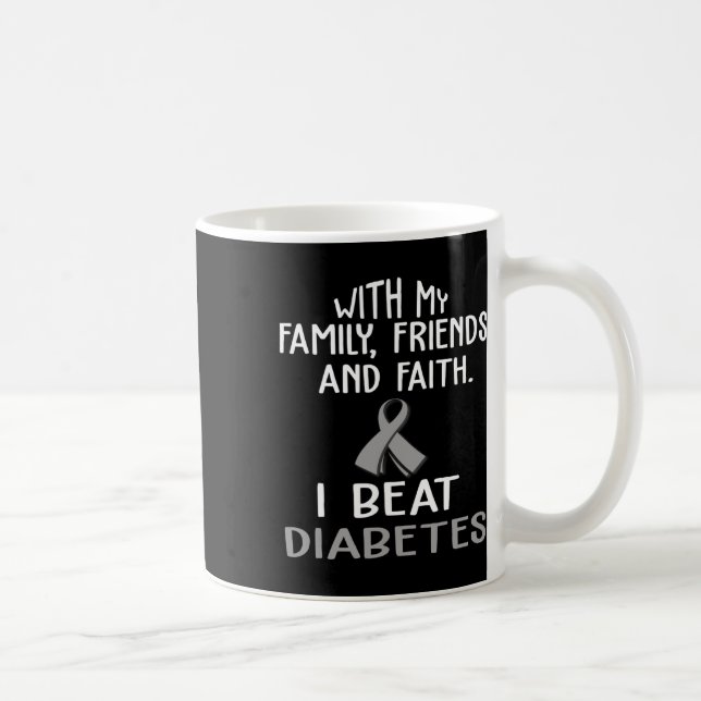 Caneca De Café With My Family And Faith I Beat Diabetes  (Direita)
