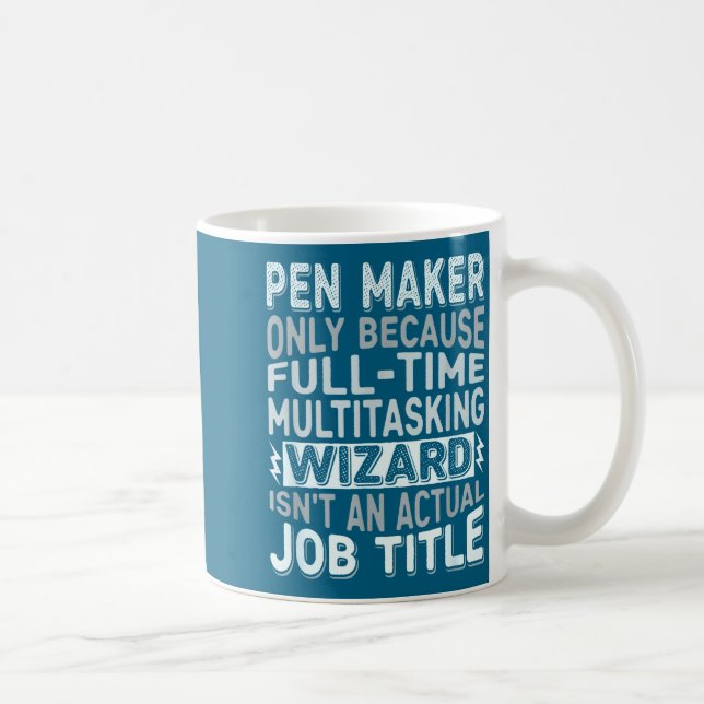 Caneca De Café Wizard Job Title Quote - Funny Pen Maker  (Direita)