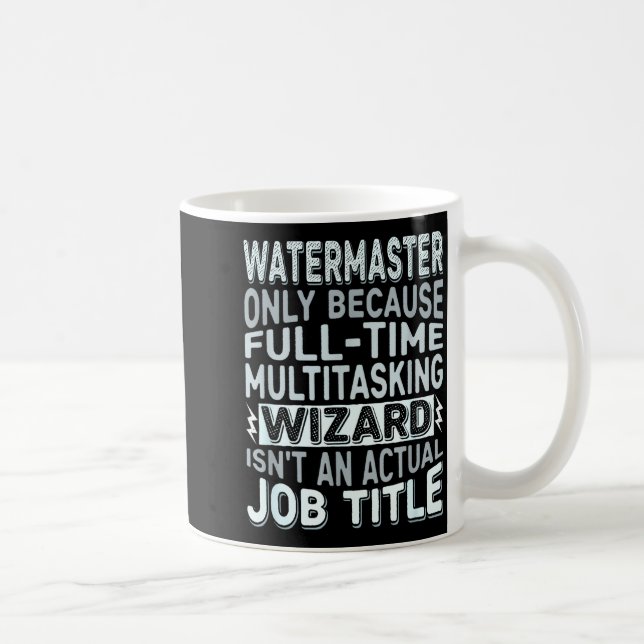 Caneca De Café Wizard Job Title Quote - Funny Watermaster  (Direita)