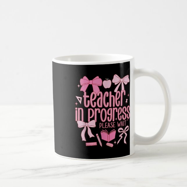 Caneca De Café Women Teacher In Progress Coquette Pink Bow Future (Direita)