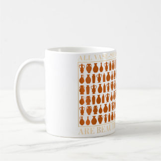 Caneca De Café Womens All Vase-Shapes Are Beautiful - Pottery Fan