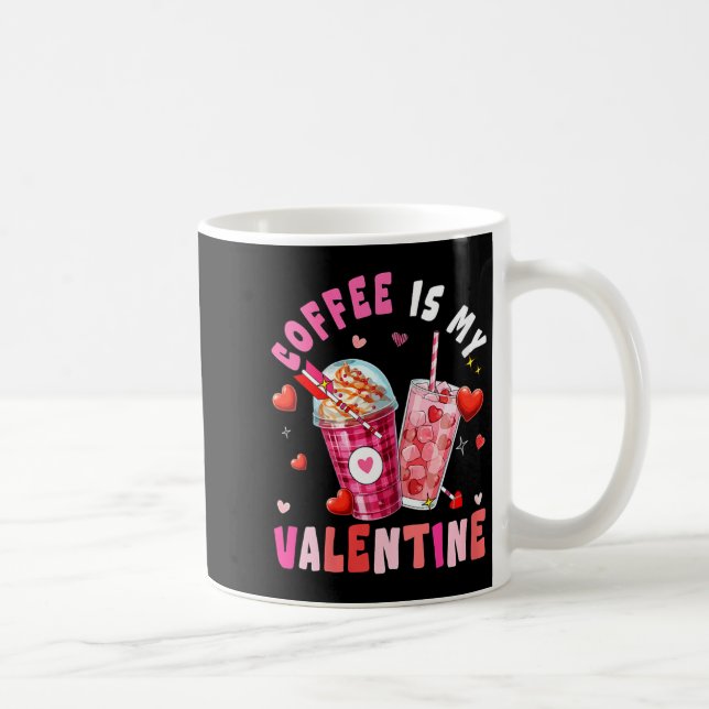 Caneca De Café Women's Coffee Is My Valentine Hearts Matching Dri (Direita)