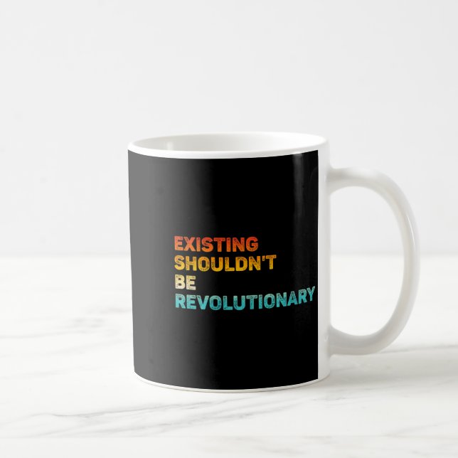 Caneca De Café Womens Existing Shouldn't Be Revolutionary Retro V (Direita)