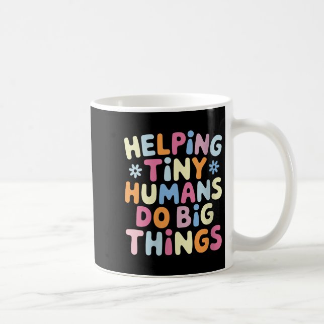 Caneca De Café Womens Helng Tiny Humans Do Big Things Motivationa (Direita)