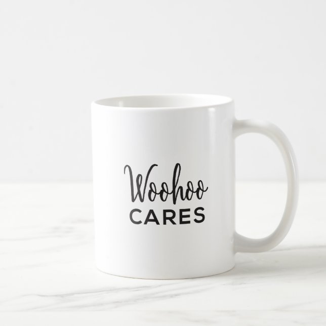 Caneca De Café Woohoo Cares (Direita)