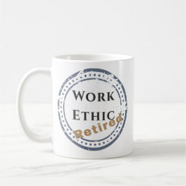 Caneca De Café Work Ethic: Retired