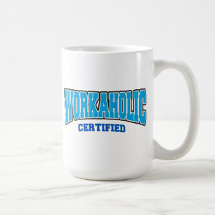Caneca De Café Workaholic certificado