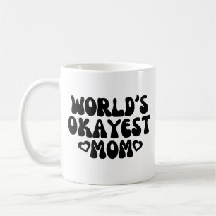 Caneca De Café Worlds Okayest Mãe Mug