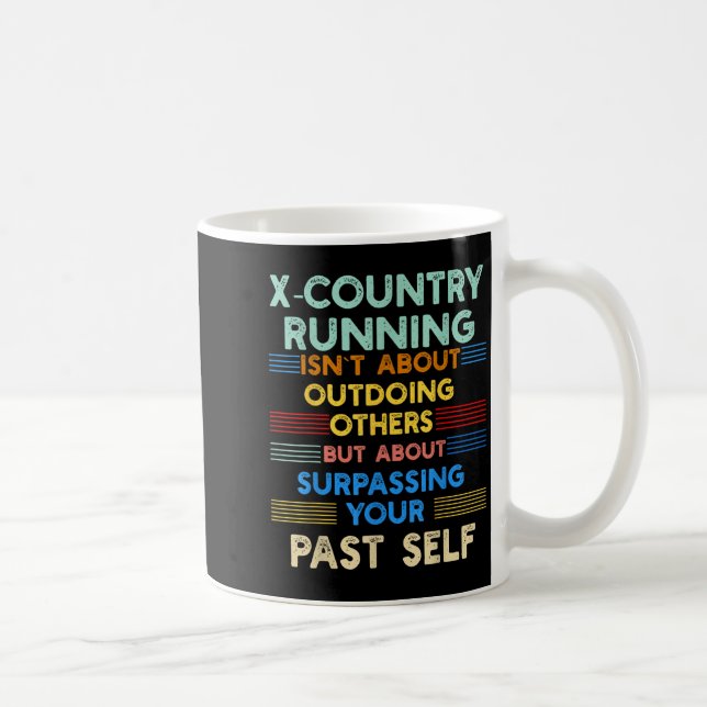 Caneca De Café X-country Running Is Outwork Your Past Self Sitive (Direita)