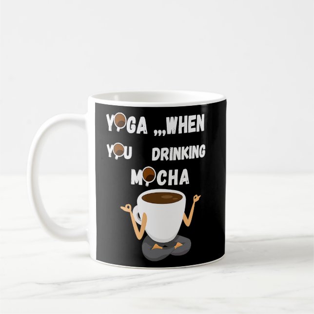 CANECA DE CAFÉ YOGA, QUANDO BEBENDO MOCHA (Esquerda)