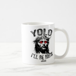 Caneca De Café Yolo I’ll Be Byck Jesus Resurrection Christians Fu