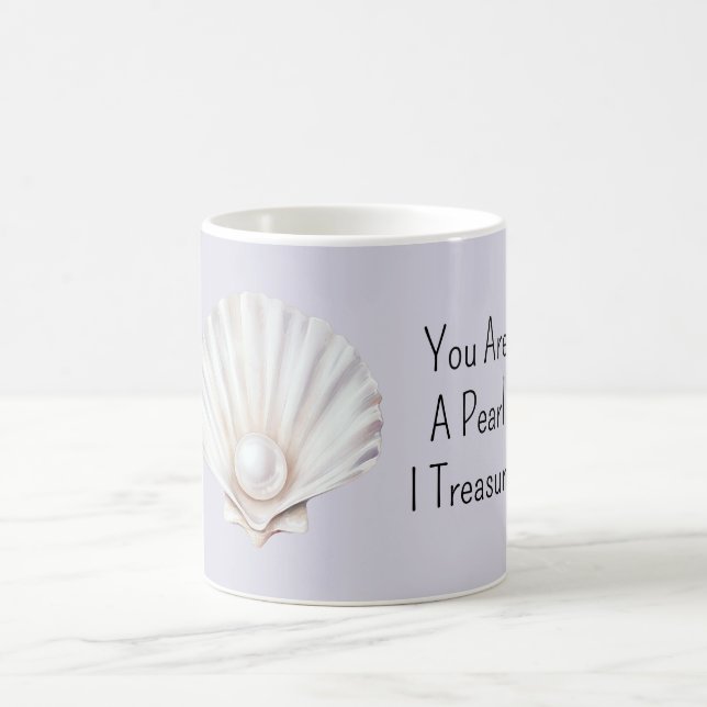 Caneca De Café You Are A Pearl Shell I Treasure (Centro)