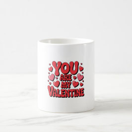 Caneca De Café You Are My Valentine – Cute Love Mug
