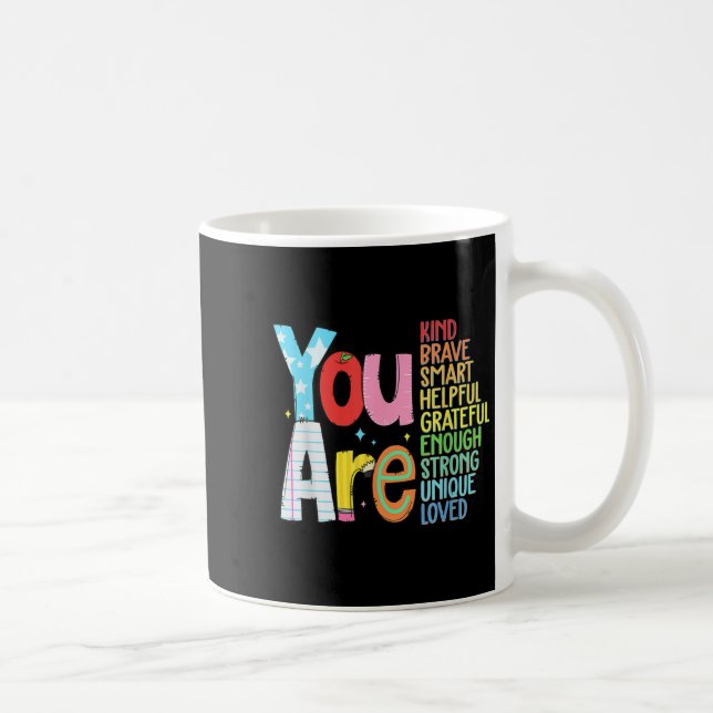 Caneca De Café You Are Smart Brave Strong Kind Loved Motivation T (Direita)
