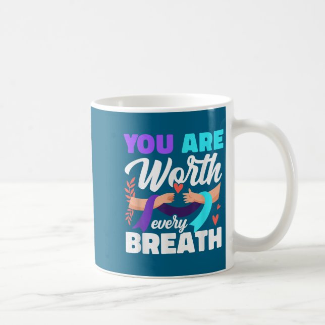 Caneca De Café You Are Worth Every Breath Depression Awareness  (Direita)
