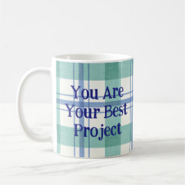 Caneca De Café You are your best project