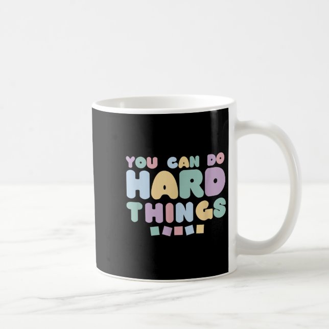 Caneca De Café You Can Do Hard Things Insrational Quotes Motivati (Direita)