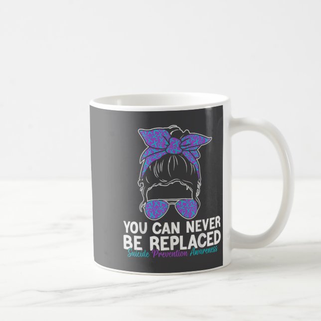 Caneca De Café You Can Never Be Replaced Suicide Prevention Aware (Direita)
