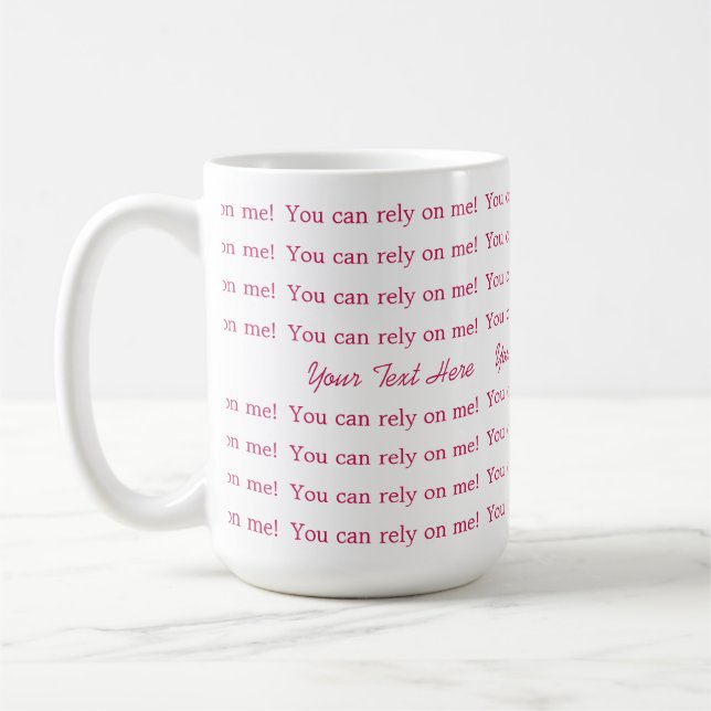 Caneca De Café You Can Rely on Me Minimal Pattern & Quote Design (Esquerda)