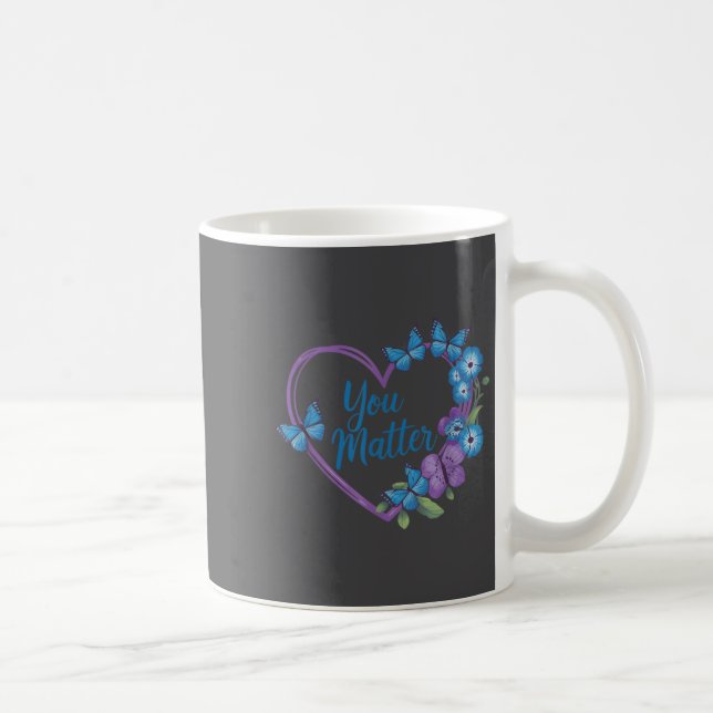 Caneca De Café You Heart Suicide Prevention Awareness  (Direita)