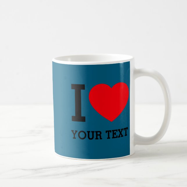 Caneca De Café Your Own Funny I Love Baby  (Direita)