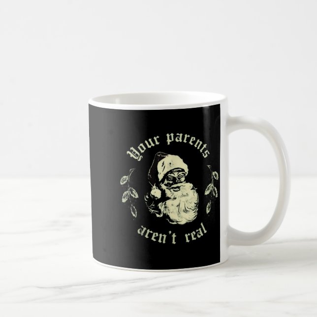 Caneca De Café Your Parents Aren't Real Funny Santa Christmas  (Direita)