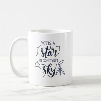 Caneca De Café You're a Star in Someone's Sky –
