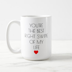 Caneca De Café You're the best right swipe of my life Valentine's