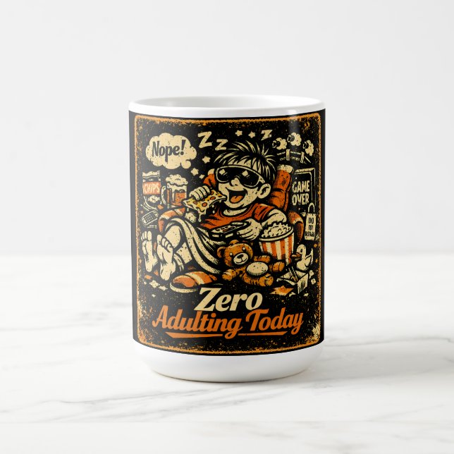 Caneca De Café Zero Adulting Hoje - Humor Anti-Responsabilidade (Centro)