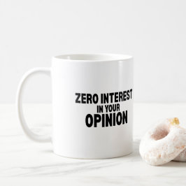 Caneca De Café Zero Interesse Na Sua Opinião Minimalista Tipograf