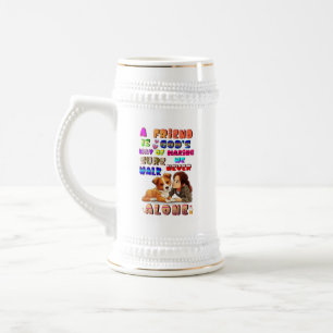Caneca De Cerveja Amigos São o Jeito de Deus de Garantir que Nunca C