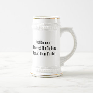 Caneca De Cerveja Apenas porque eu testemunhei Big Bang