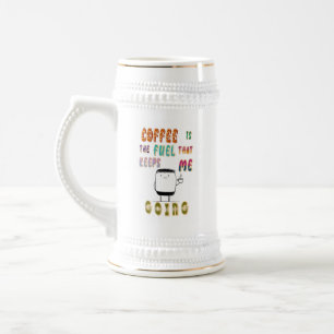 Caneca De Cerveja Café É O Combustível Que Me Mantém Indo