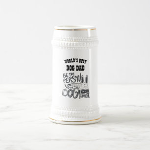 Caneca De Cerveja O Melhor PAI Do Mundo - Seja Pessoa Cachorra Que V