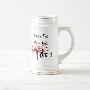 Caneca De Cerveja Toque nesta cerveja e morra
