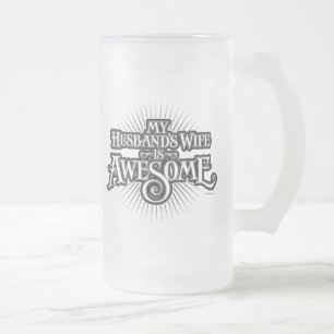 Caneca De Cerveja Vidro Jateado A Esposa do Meu Marido é Incrível