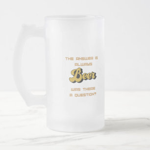 Caneca De Cerveja Vidro Jateado A resposta é sempre cerveja em um