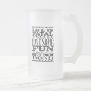 Caneca De Cerveja Vidro Jateado A vida é fatal