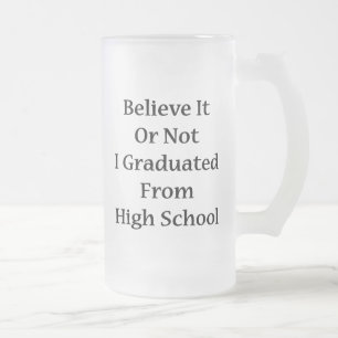 Caneca De Cerveja Vidro Jateado Acredite que ou não eu nos graduamos do segundo