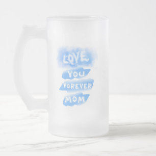 Caneca De Cerveja Vidro Jateado Amo-Te Para Sempre, Mãe, Dia de as mães Azul